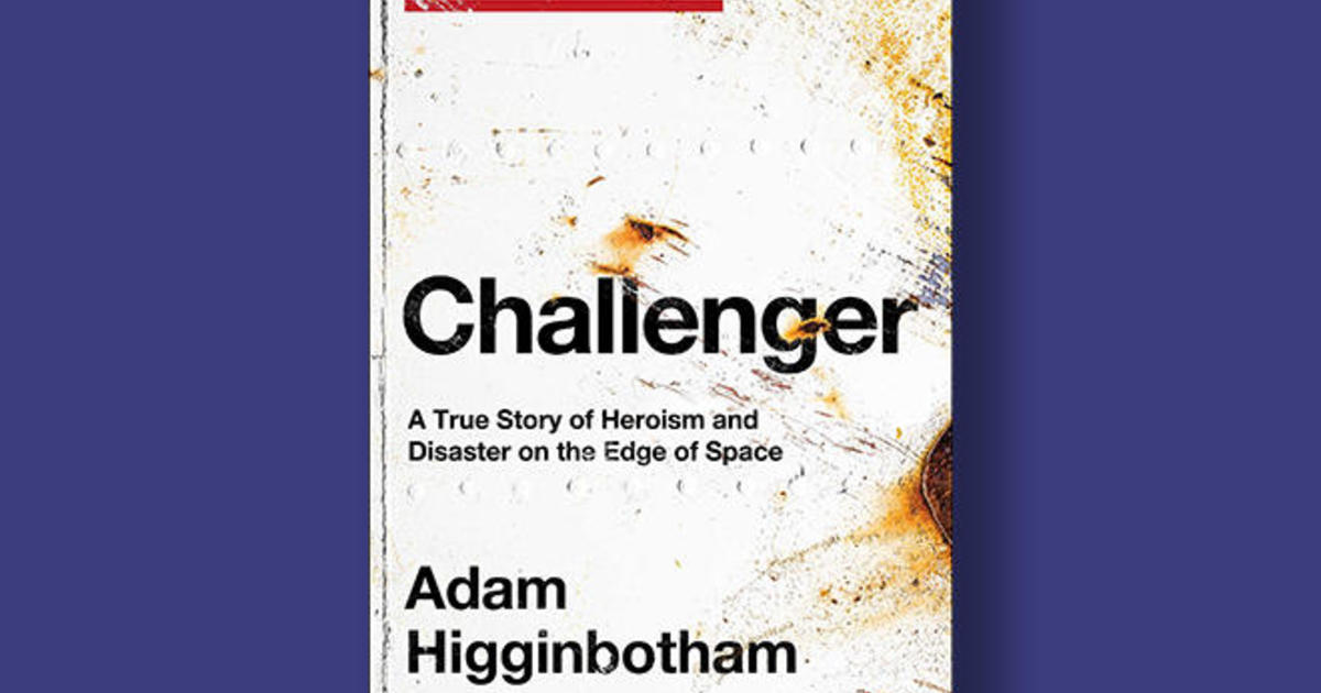 Book excerpt: "Challenger" by Adam Higginbotham